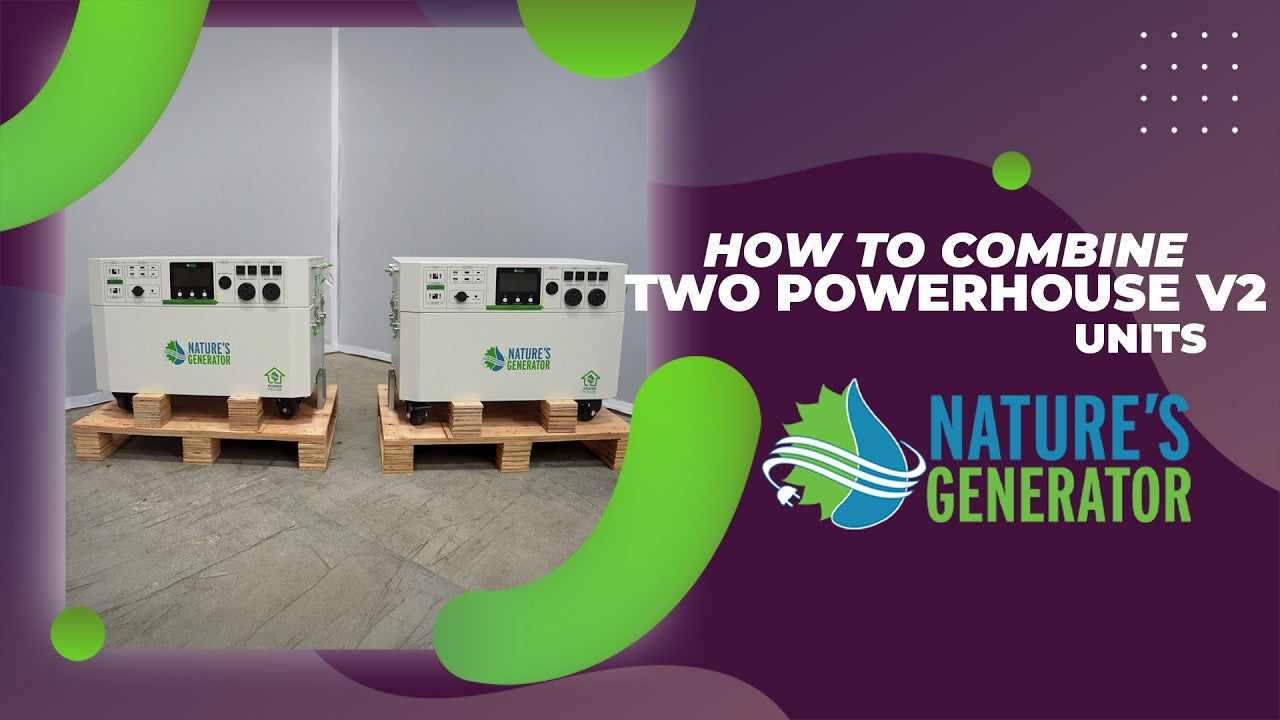 Video - Name
How to Combine Two Nature’s Generator Powerhouse V2 Units 